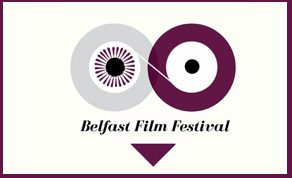 Belfast Film Festival unveils a summer of film fun | The Irish Film &  Television Network